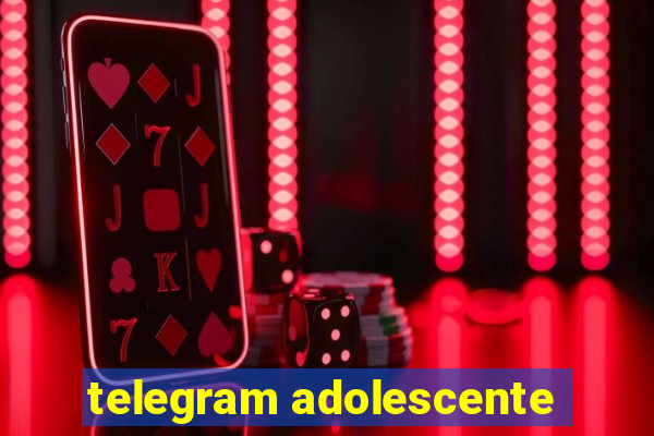 telegram adolescente